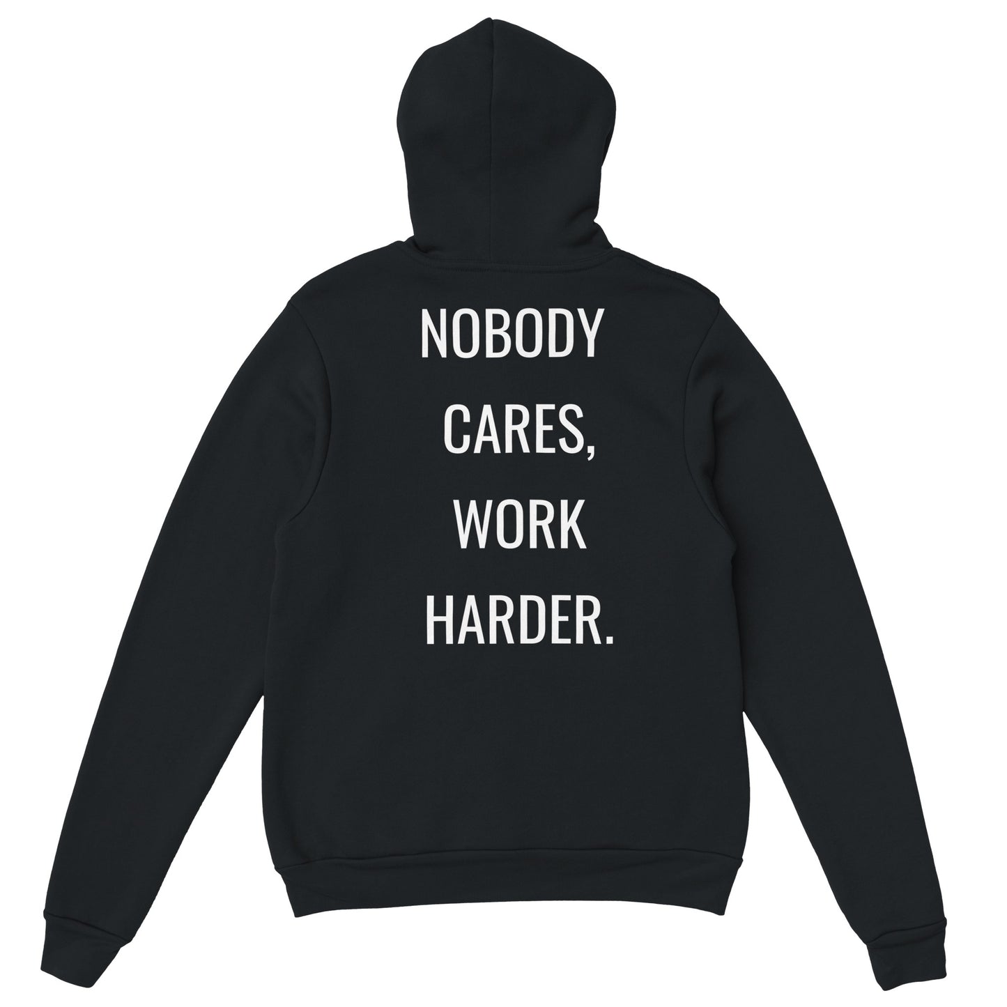Schwarzer VIRTUS Hoodie von VidaroPrints mit dem großen weißen Text "NOBODY CARES, WORK HARDER." als Motiv.